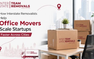 How Interstate Removalists Help Office Movers Scale Startups Faster Across Cities
